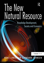 The New Natural Resource: Knowledge Development, Society and Economics book cover