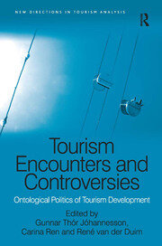 Tourism Encounters and Controversies: Ontological Politics of Tourism Development book cover