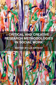 Critical and Creative Research Methodologies in Social Work book cover