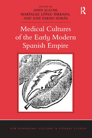 Medical Cultures of the Early Modern Spanish Empire book cover