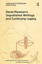 David Riesman's Unpublished Writings and Continuing Legacy book cover