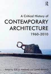 A Critical History of Contemporary Architecture: 1960-2010 book cover
