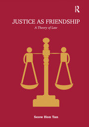 Justice as Friendship: A Theory of Law book cover