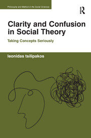 Clarity and Confusion in Social Theory: Taking Concepts Seriously book cover