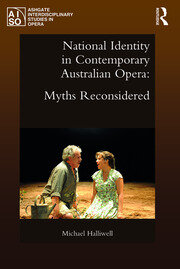 National Identity in Contemporary Australian Opera: Myths Reconsidered book cover