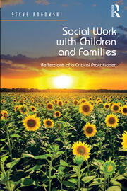 Social Work with Children and Families: Reflections of a Critical Practitioner book cover