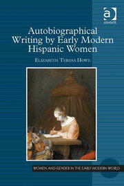 Autobiographical Writing by Early Modern Hispanic Women book cover