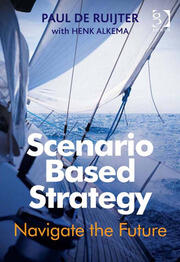 Scenario Based Strategy: Navigate the Future book cover