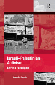 Israeli-Palestinian Activism: Shifting Paradigms book cover