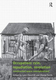 Occupation: ruin, repudiation, revolution: constructed space conceptualized book cover