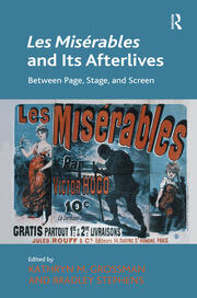Les Misérables and Its Afterlives: Between Page, Stage, and Screen book cover