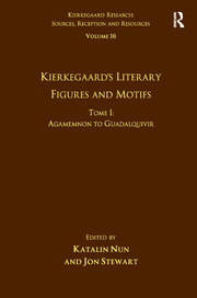 Volume 16, Tome I: Kierkegaard's Literary Figures and Motifs: Agamemnon to Guadalquivir book cover