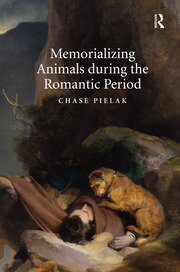 Memorializing Animals during the Romantic Period book cover