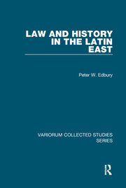 Law and History in the Latin East book cover