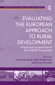Evaluating the European Approach to Rural Development: Grass-roots Experiences of the LEADER Programme book cover