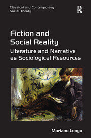 Fiction and Social Reality: Literature and Narrative as Sociological Resources book cover