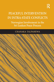 Peaceful Intervention in Intra-State Conflicts: Norwegian Involvement in the Sri Lankan Peace Process book cover