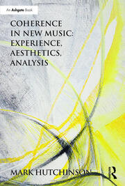 Coherence in New Music: Experience, Aesthetics, Analysis book cover