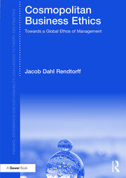 Cosmopolitan Business Ethics: Towards a Global Ethos of Management book cover