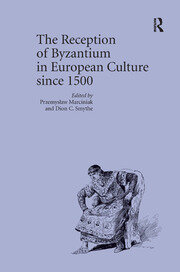 The Reception of Byzantium in European Culture since 1500 book cover