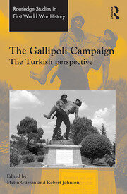 The Gallipoli Campaign: The Turkish Perspective book cover