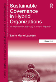 Sustainable Governance in Hybrid Organizations: An International Case Study of Water Companies book cover