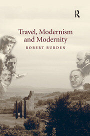 Travel, Modernism and Modernity book cover