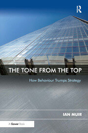 The Tone From the Top: How Behaviour Trumps Strategy book cover