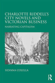 Charlotte Riddell's City Novels and Victorian Business: Narrating Capitalism book cover