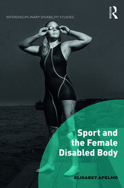 Sport and the Female Disabled Body book cover