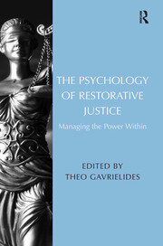 The Psychology of Restorative Justice: Managing the Power Within book cover
