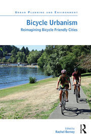 Bicycle Urbanism: Reimagining Bicycle Friendly Cities book cover