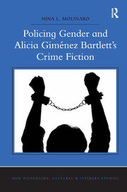 Policing Gender and Alicia Giménez Bartlett's Crime Fiction book cover