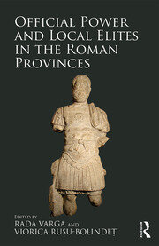 Official Power and Local Elites in the Roman Provinces book cover