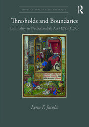Thresholds and Boundaries: Liminality in Netherlandish Art (1385-1530) book cover