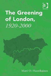 The Greening of London, 1920–2000 book cover