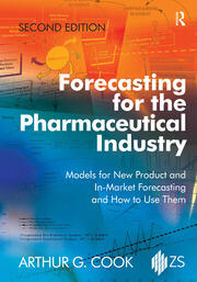 Forecasting for the Pharmaceutical Industry: Models for New Product and In-Market Forecasting and How to Use Them book cover