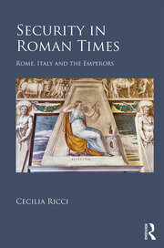 Security in Roman Times: Rome, Italy and the Emperors book cover