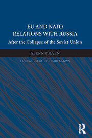 EU and NATO Relations with Russia: After the Collapse of the Soviet Union book cover