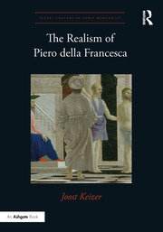 The Realism of Piero della Francesca book cover