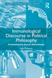 Immunological Discourse in Political Philosophy: Immunisation and its Discontents book cover
