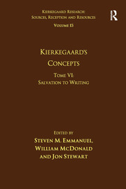 Volume 15, Tome VI: Kierkegaard's Concepts: Salvation to Writing book cover