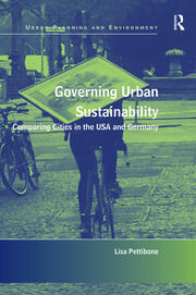 Governing Urban Sustainability: Comparing Cities in the USA and Germany book cover