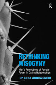 Rethinking Misogyny: Men's Perceptions of Female Power in Dating Relationships book cover