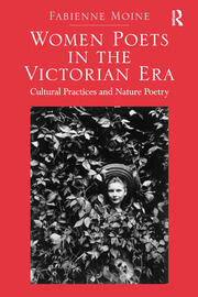 Women Poets in the Victorian Era: Cultural Practices and Nature Poetry book cover