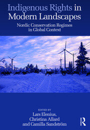 Indigenous Rights in Modern Landscapes: Nordic Conservation Regimes in Global Context book cover