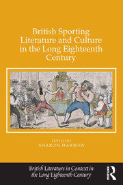 British Sporting Literature and Culture in the Long Eighteenth Century book cover
