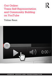 Out Online: Trans Self-Representation and Community Building on YouTube book cover