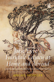 Jane Eyre's Fairytale Legacy at Home and Abroad: Constructions and Deconstructions of National Identity book cover