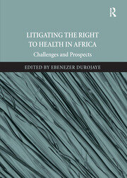 Litigating the Right to Health in Africa: Challenges and Prospects book cover